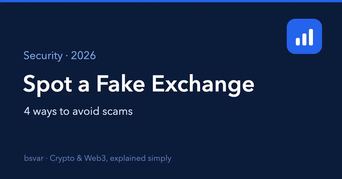 How to Spot a Fake Exchange or App: 4 Checks (2026)