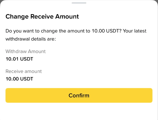 币安官方帮助页截图：Change Receive Amount 弹窗，显示 Withdraw Amount 为 10.01 USDT、Receive amount 为 10.00 USDT，下方是黄色 Confirm 按钮